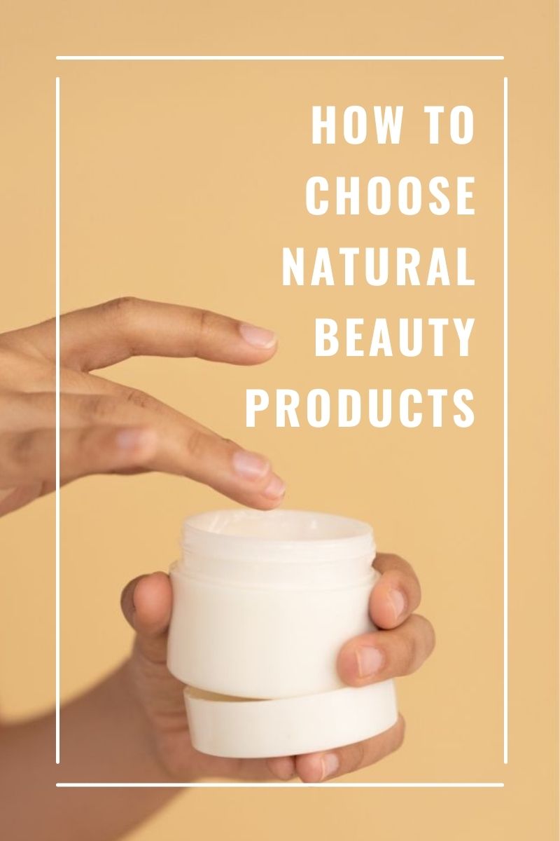 how to choose the right natural beauty products-currently wearing-sustainable blog